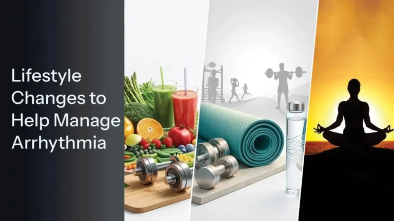Lifestyle changes to help manage arrhythmia